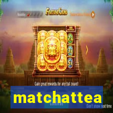 matchattea