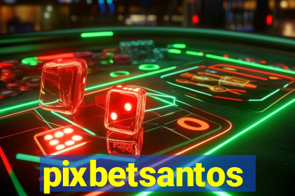 pixbetsantos