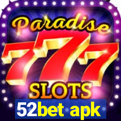 52bet apk