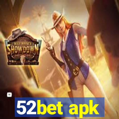 52bet apk