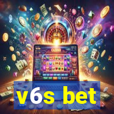 v6s bet