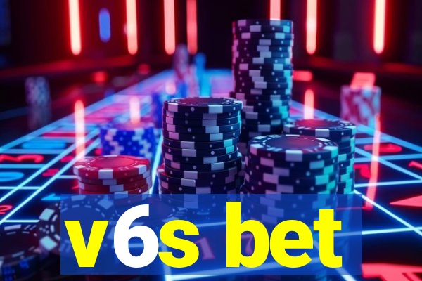 v6s bet