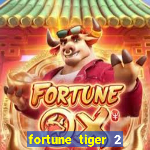 fortune tiger 2 demo revenge