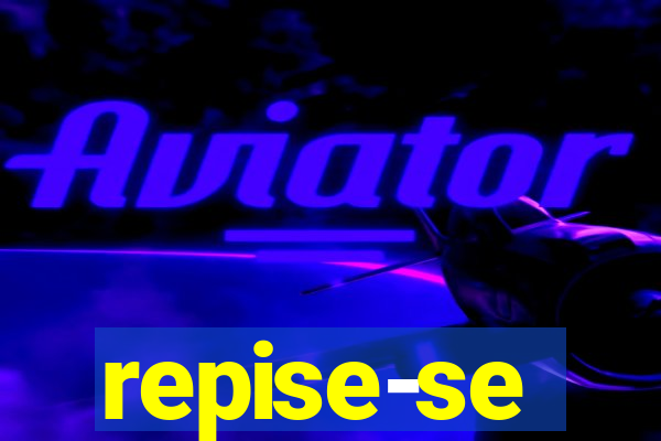 repise-se