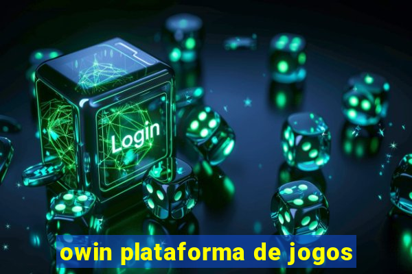 owin plataforma de jogos