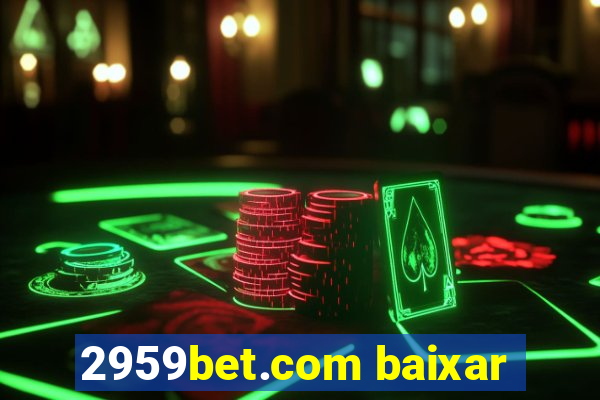 2959bet.com baixar