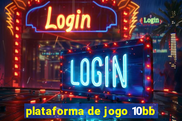 plataforma de jogo 10bb