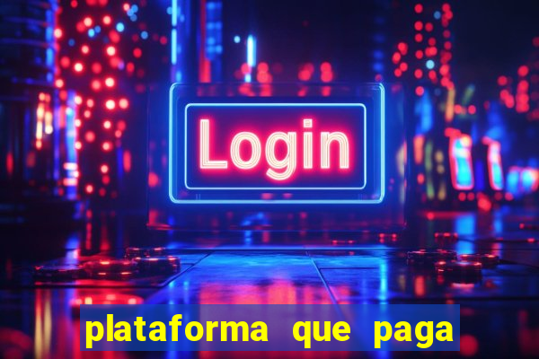 plataforma que paga fortune tiger