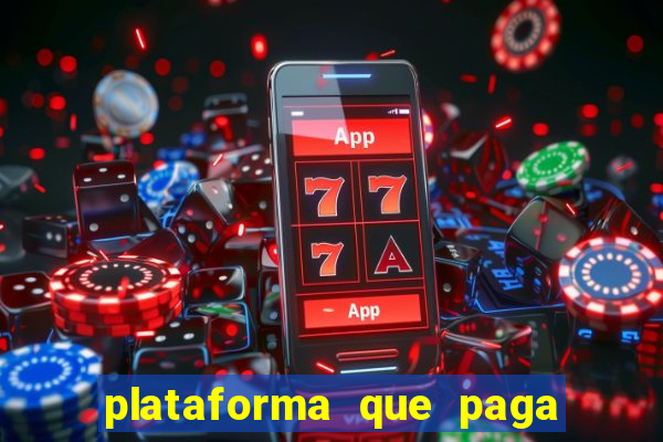 plataforma que paga fortune tiger