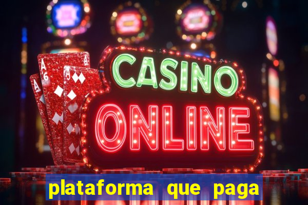 plataforma que paga fortune tiger