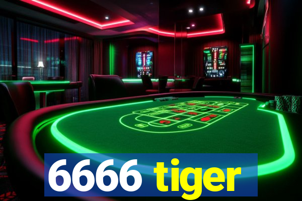 6666 tiger