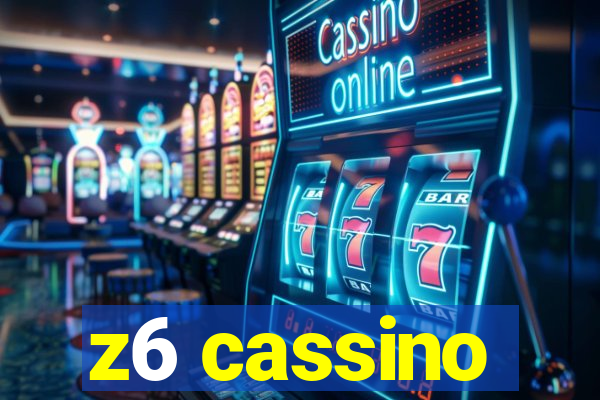 z6 cassino