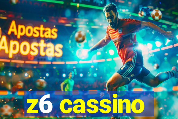 z6 cassino