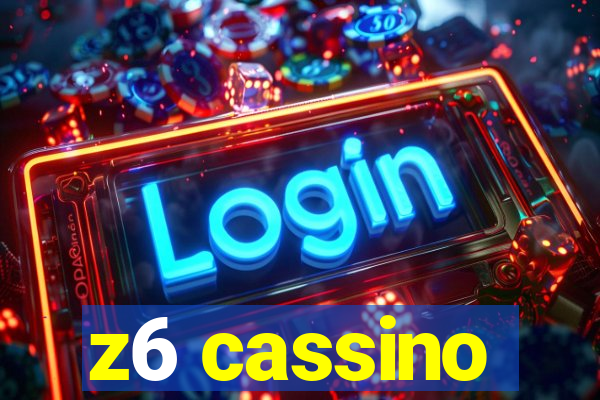 z6 cassino