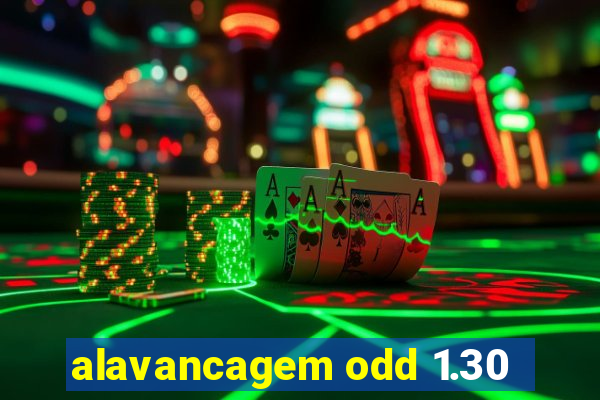 alavancagem odd 1.30