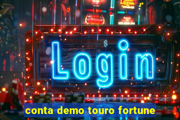 conta demo touro fortune