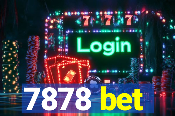 7878 bet