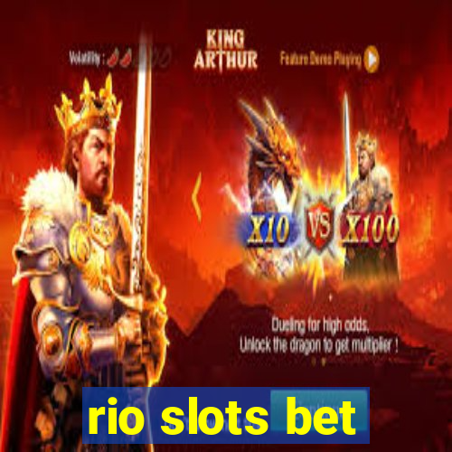 rio slots bet