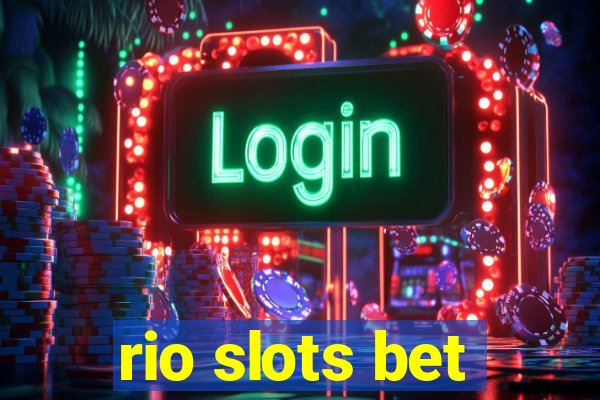 rio slots bet