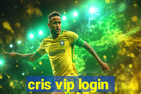 cris vip login