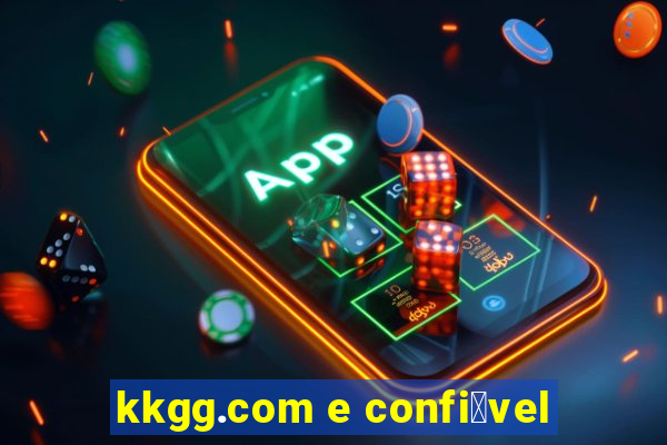 kkgg.com e confi谩vel