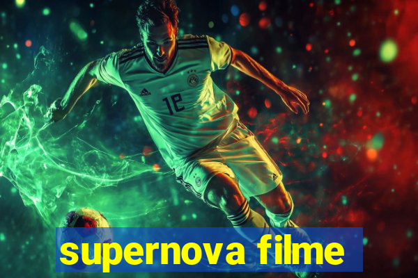 supernova filme