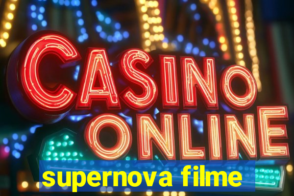 supernova filme