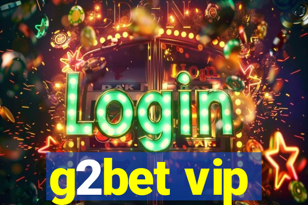 g2bet vip