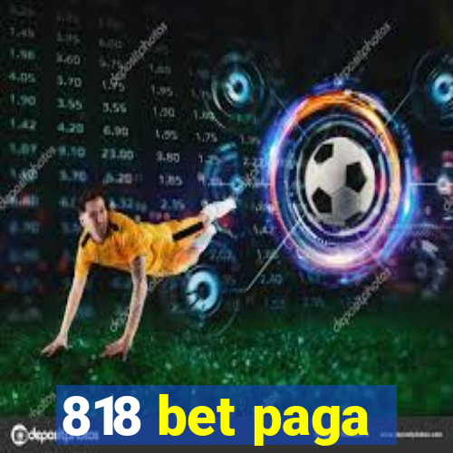 818 bet paga