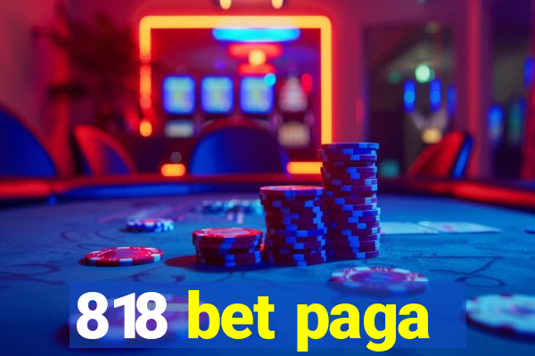 818 bet paga