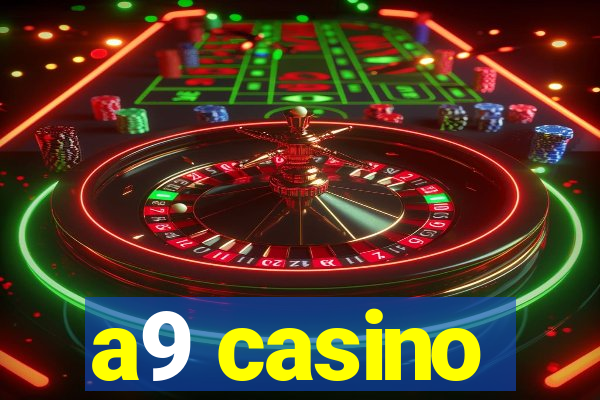 a9 casino