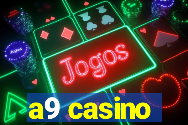 a9 casino