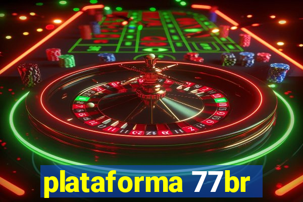 plataforma 77br