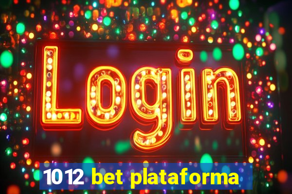 1012 bet plataforma