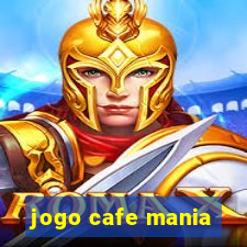 jogo cafe mania