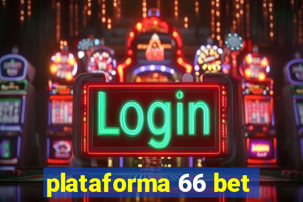 plataforma 66 bet