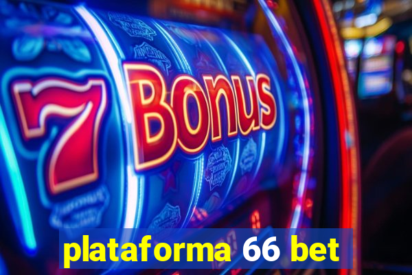 plataforma 66 bet