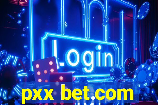 pxx bet.com