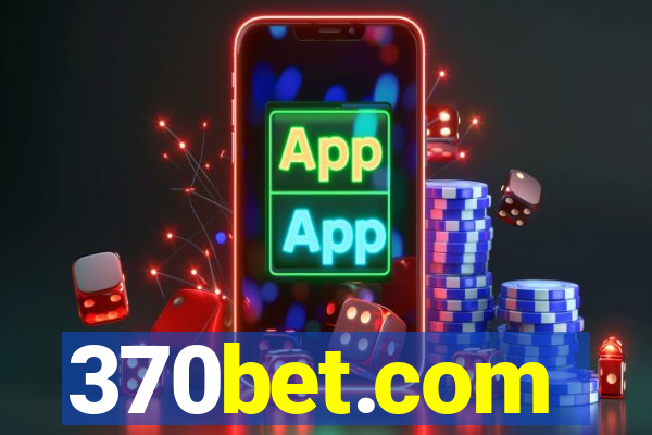 370bet.com