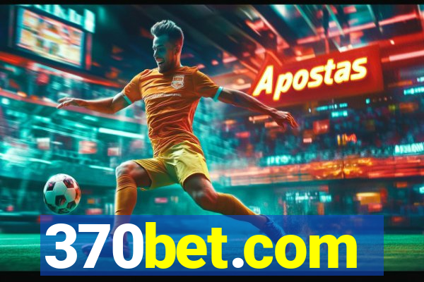 370bet.com