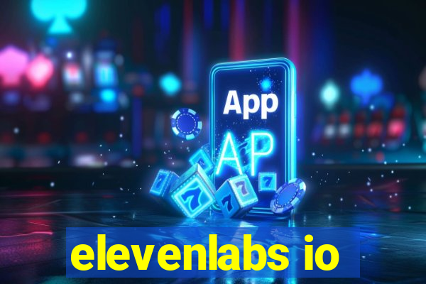 elevenlabs io