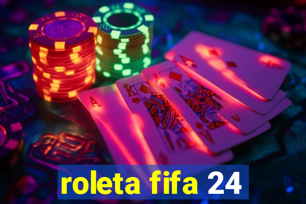 roleta fifa 24