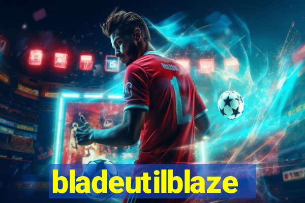 bladeutilblaze