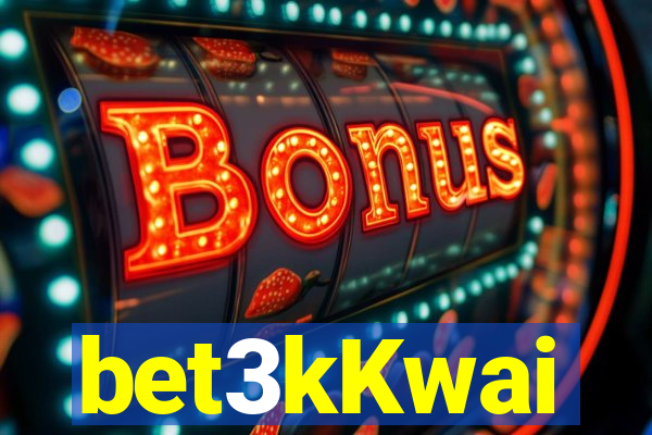 bet3kKwai