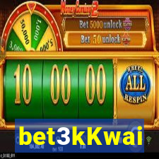 bet3kKwai