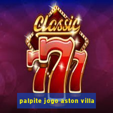 palpite jogo aston villa