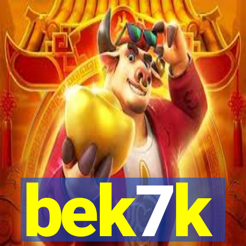 bek7k