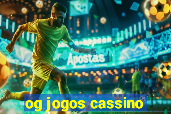 og jogos cassino