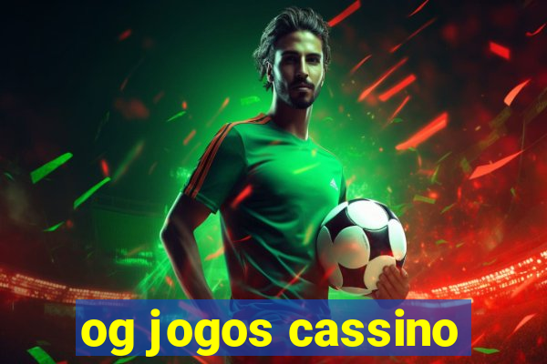 og jogos cassino