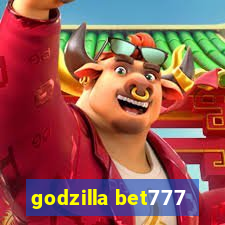 godzilla bet777